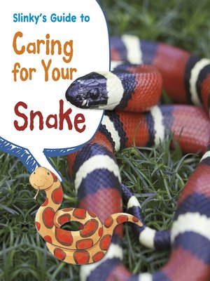 cover image of Slinky's Guide to Caring for Your Snake